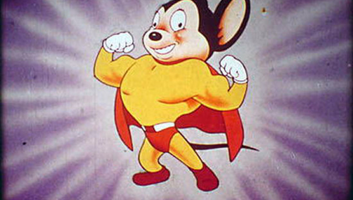 The next superhero reboot movie will be Mighty Mouse