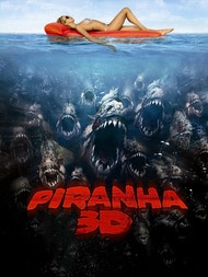 Piranha 3D (2010, Alexandre Aja)