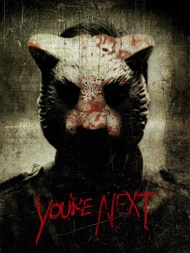 You're Next (2011, Adam Wingard)