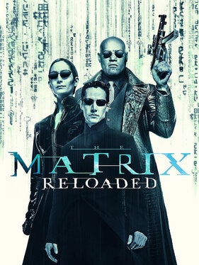 The Matrix Reloaded