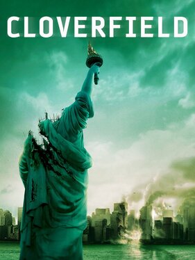 Cloverfield (2008, Matt Reeves)